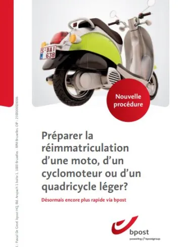Photo Flyer BPOST Nouvelle procédure pour la réimmatriculation d'une moto, d'un cyclomoteur ou d'un quadricycle léger 